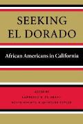 Seeking El Dorado African Americans In C