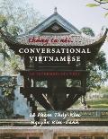 Chung Ta Noi . . . Conversational Vietnamese: An Intermediate Text
