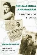 Remembering Ahanagran A History of Stories