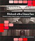 Hitchcock with a Chinese Face
