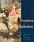 Devotion & Splendor Medieval Art At The