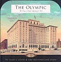Olympic The Story of Seattles Landmark Hotel 1924 2004