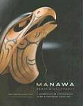 Manawa Pacific Heartbeat A Celebration of Contemporary Maori & Northwest Coast Art