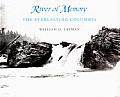 River Of Memory The Everlasting Columbia