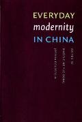 Everyday Modernity in China