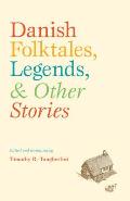 Danish Folktales, Legends, & Other Stories [With DVD]