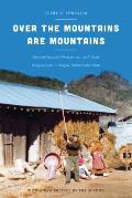 Over the Mountains Are Mountains: Korean Peasant Households and Their Adaptations to Rapid Industrialization