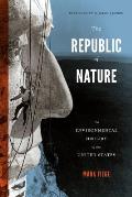 The Republic of Nature: An Environmental History of the United States