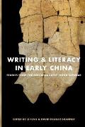 Writing & Literacy in Early China: Studies from the Columbia Early China Seminar