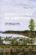 Confederacy of Ambition William Winlock Miller & the Making of Washington Territory