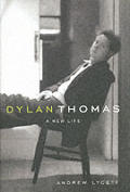 Dylan Thomas A New Life