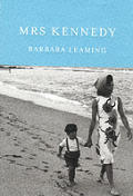 Mrs Kennedy The Missing History Of The K