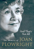 & Thats Not All The Memoirs Of Joan Plow