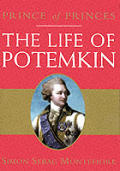 Prince Of Princes The Life Of Potemkin