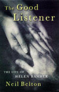 Good Listener Helen Bamber A Life Against Cruelty