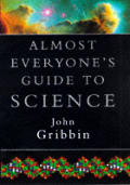 Almost Everyones Guide To Science