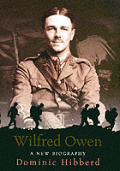 Wilfred Owen A New Biography