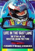 Life In The Fast Lane The Story of the Benetton Grand Prix
