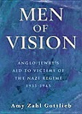 Men of Vision Anglo Jewrys Aid to Victims of the Nazi Regime 1933 1945