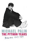 Michael Palin Diaries 1969 1979