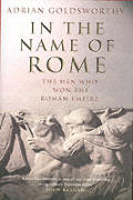 In The Name Of Rome The Men Who Won The