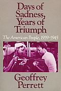 Days Of Sadness Years Of Triumph The A