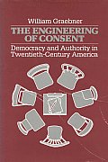 Engineering Of Consent Democracy & Autho
