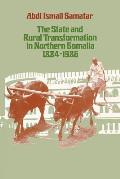 The State & Rural Transformation in Northern Somalia, 1884-1986