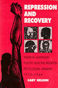 Repression & Recovery Modern American Poetry & Politics of Cultural Memory