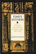 Times Witness Historical Representation in English Poetry 1603 1660