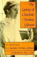 Living of Charlotte Perkins Gilman An Autobiography