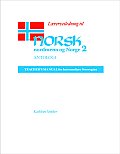 L?rerveiledning Til Norsk, Nordmenn Og Norge 2, Antologi: Teacher's Manual for Intermediate Norwegian