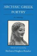 Archaic Greek Poetry: An Anthology