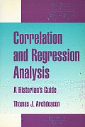 Correlation & Regression Analysis: A Historian's Guide