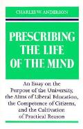 Prescribing The Life Of The Mind