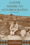 Native American Autobiography: An Anthology