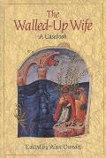 Walled-Up Wife: A Casebook