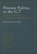 Postwar Politics in the G-7: Orders and Eras in Comparative Perspective