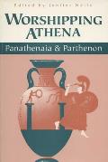 Worshipping Athena Panathenaia & Parthenon