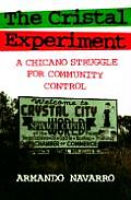 Cristal Experiment: A Chicano Struggle for Community Control