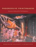 Progressive Printmakers: Wisc Artists and the Print Renaissance