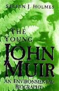 Young John Muir An Environmental Biography