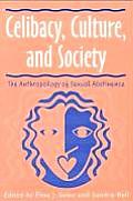 Celibacy, Culture, and Society: Anthropology of Sexual Abstinence