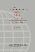 The International Health Policy Program: An Internal Assessment