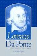 Lorenzo Da Ponte: The Life and Times of Mozart's Librettist