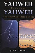Yahweh Versus Yahweh Enigma of Jewish History