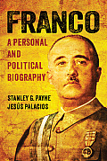 Franco: A Personal and Political Biography