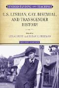 Understanding and Teaching U.S. Lesbian, Gay, Bisexual, and Transgender History