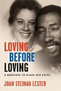 Loving before Loving: A Marriage in Black and White