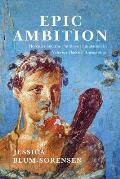 Epic Ambition: Hercules and the Politics of Emulation in Valerius Flaccus' Argonautica